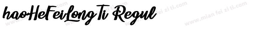haoHeFeiLongTi Regul字体转换
